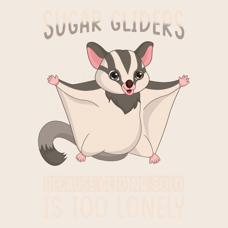 Sugar Glider Spruch