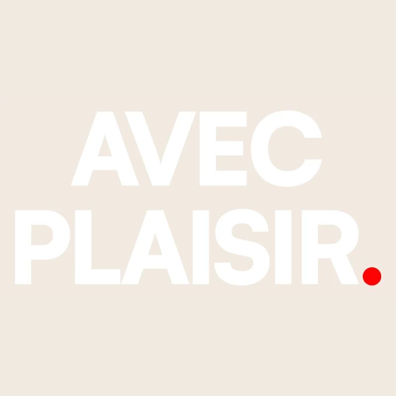 Avec plaisir