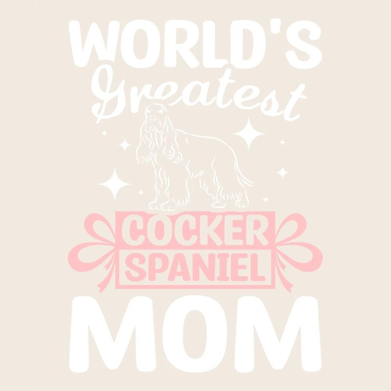 World's greatest cocker spaniel mom