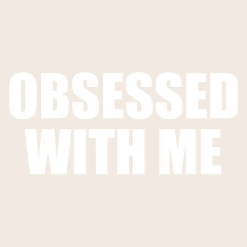 obsessed with me