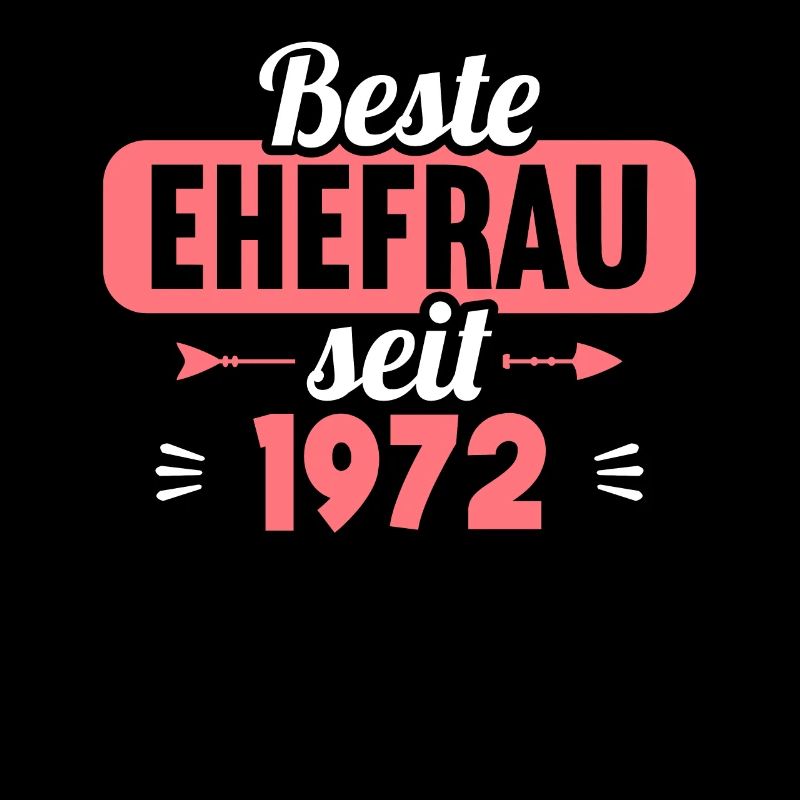 Beste Ehefrau Bester Ehemann seit 1972