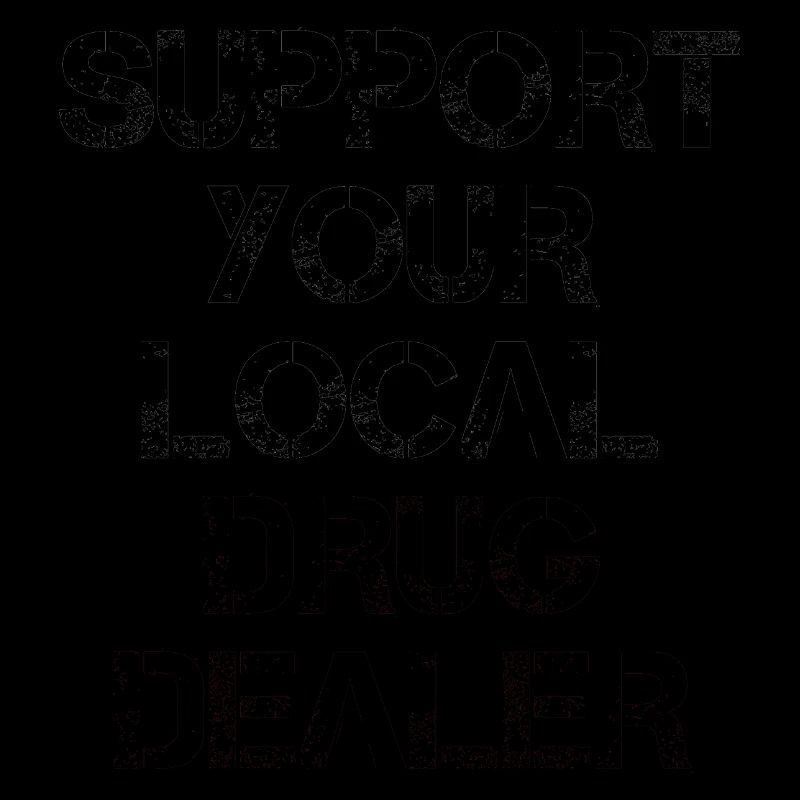 Soutiens ton dealer