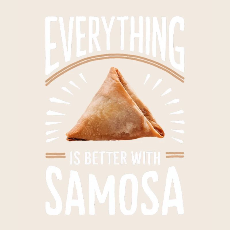 Alles Ist Besser Mit Samosa