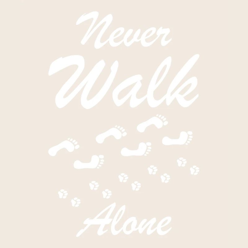 Never walk alone Hunde Geschenk