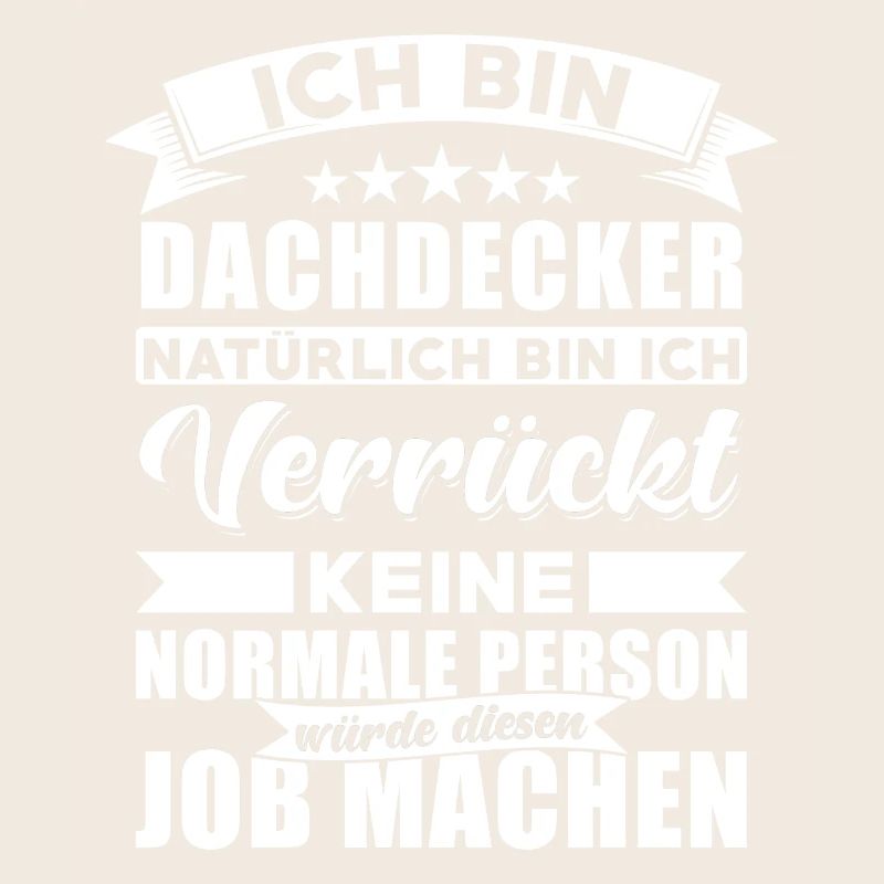 Dachdecker Sprüche Dachdecker