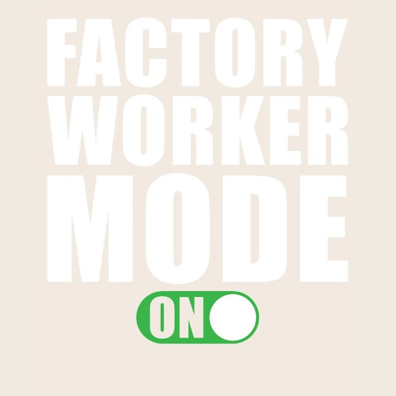 Fabrikarbeiter modus Ein
