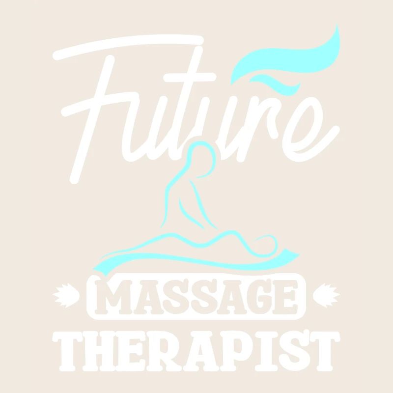 Masseuse Massage Therapy Future Massage therapist