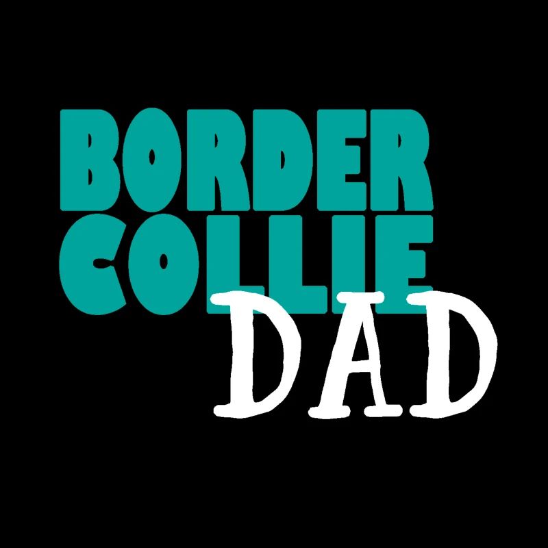 BORDER COLLIE DOG DAD