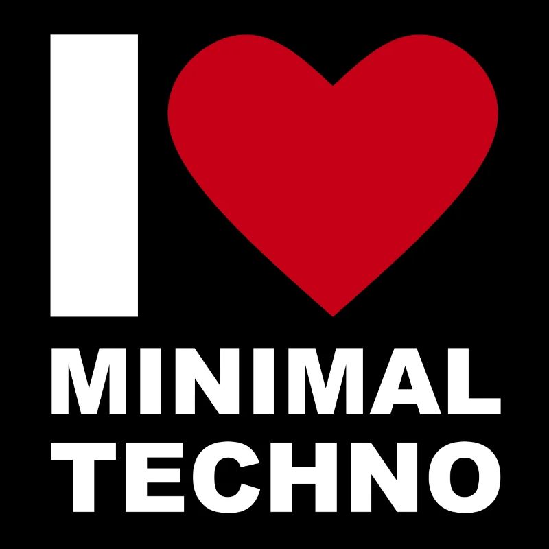 ICH LIEBE TECHNO MINIMAL