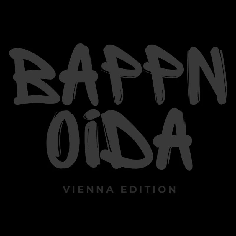 Bappn oida - Vienna Edition