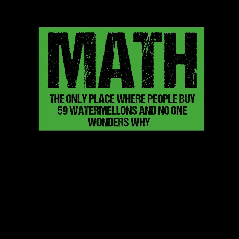 Funny Math - Gift - Shirt