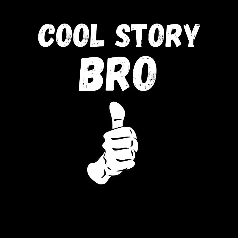 Histoire cool Bro