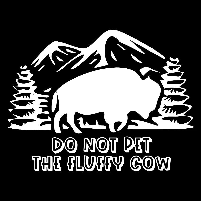 Do Not Pet The Fluffy Cow