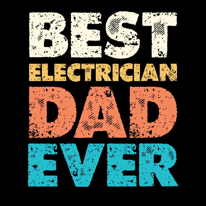 Bester Elektriker Papa – Best Dad Ever