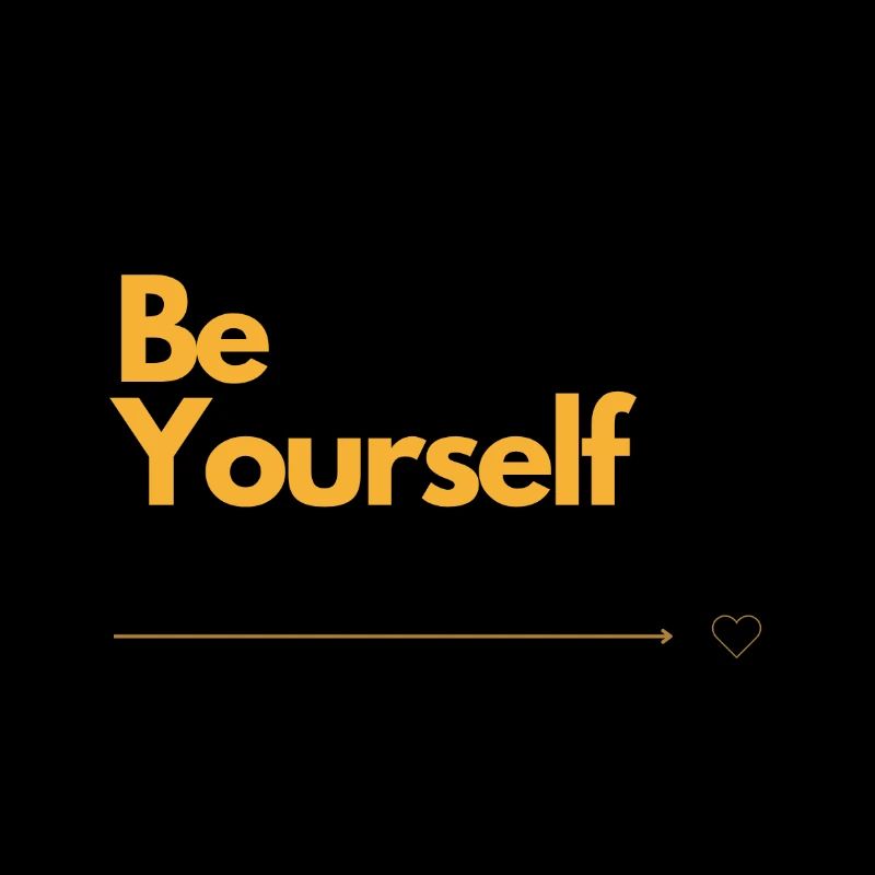 BE YOURSELF Self-Love
