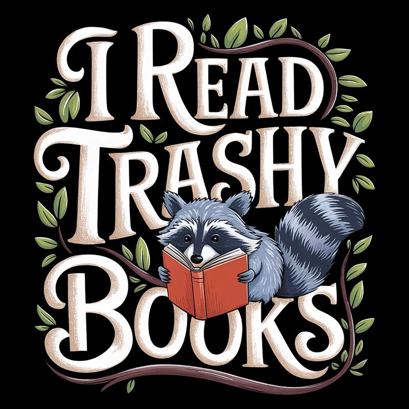 I Read Trashy Books 14