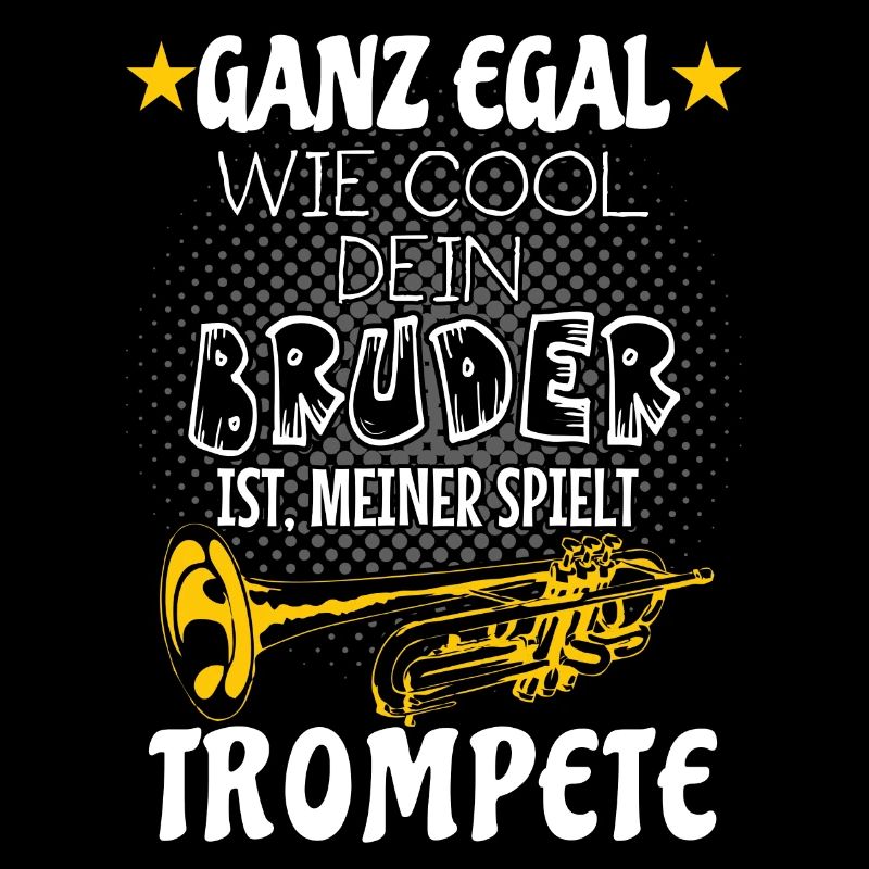 Mein Bruder spielt Trompete