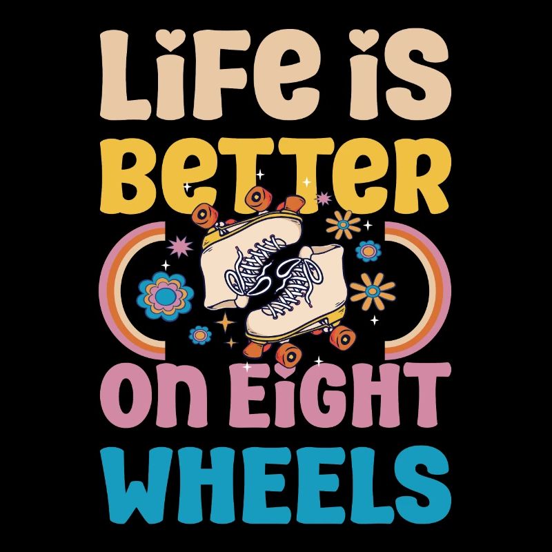 Rollerskater Party Life Is Better On Wheels Gift