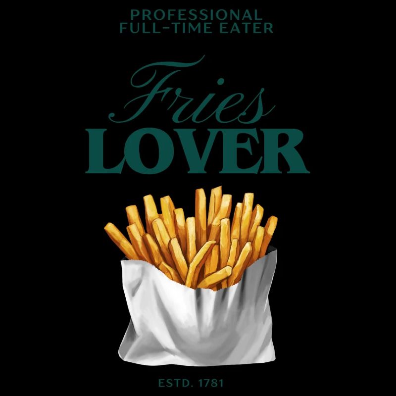Fries Lover – Professional Full-Time Eater