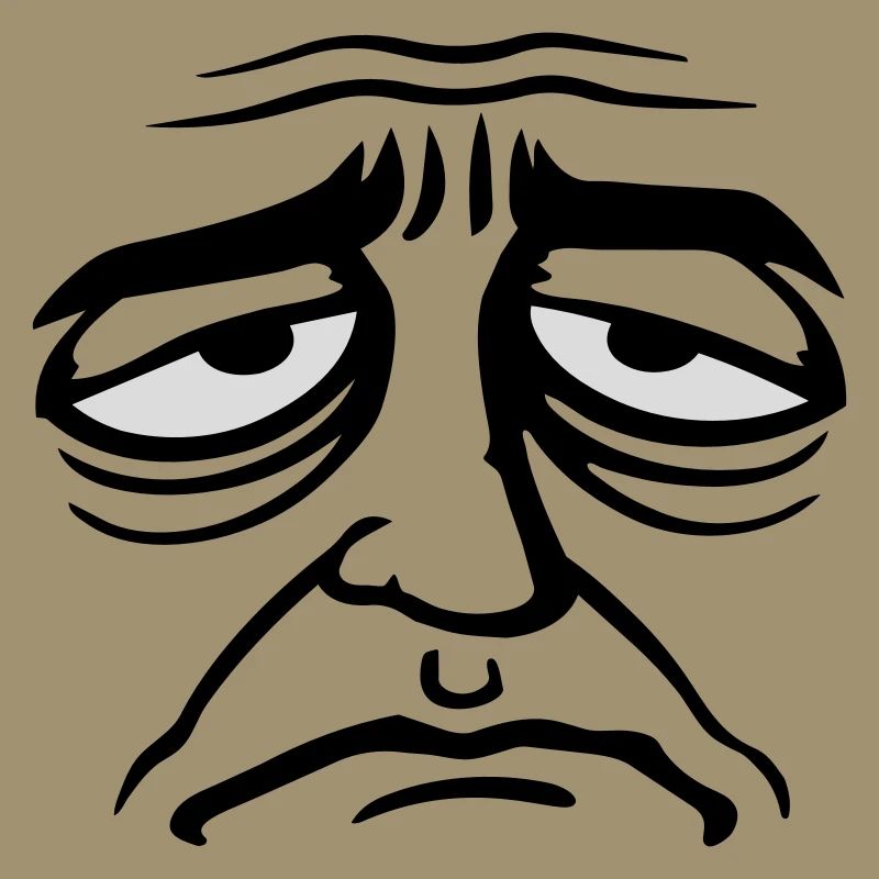 Grumpy sad disappointed face funny