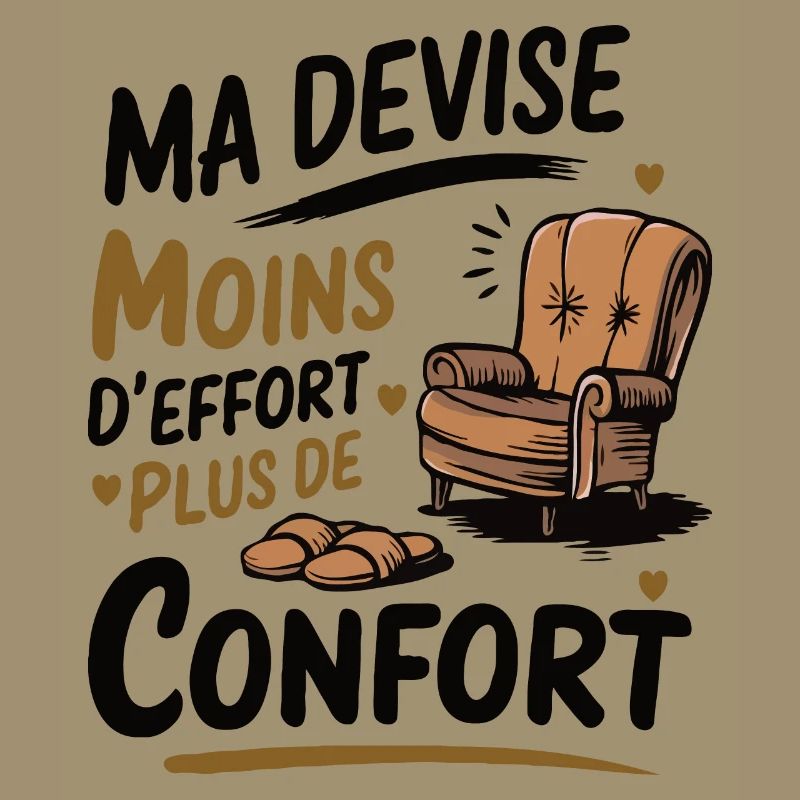 Ma devise moins d effort plus de confort