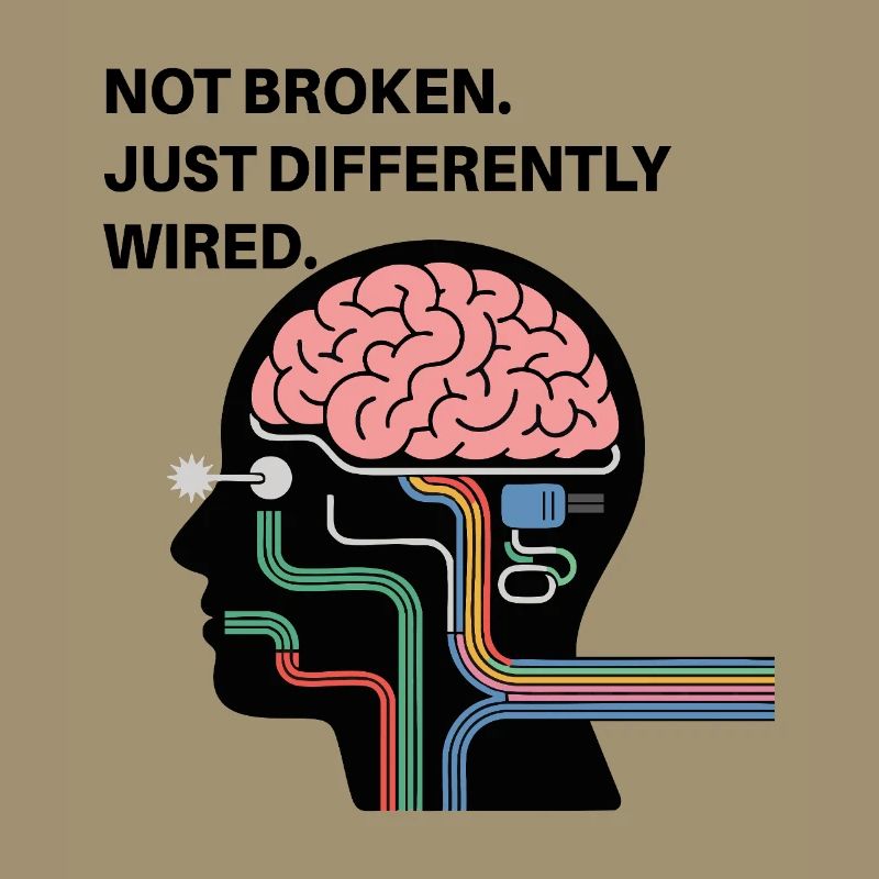 Not broken – just wired differently