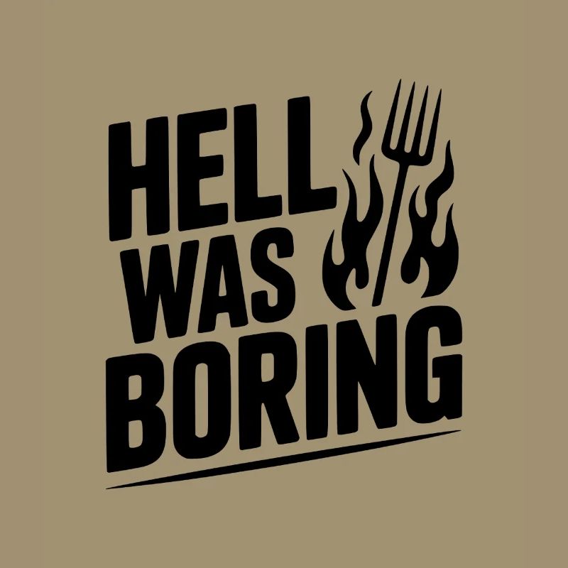 Hell Was Boring