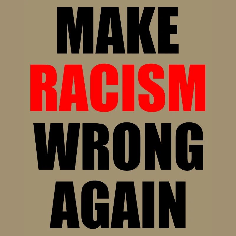 make racism wrong again