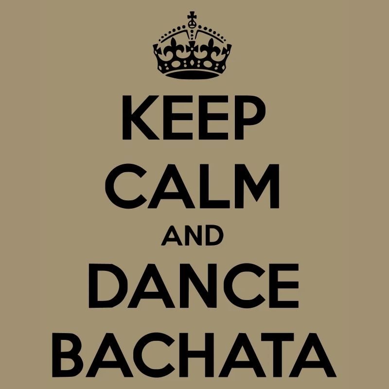 Keep calm and dance Bachata