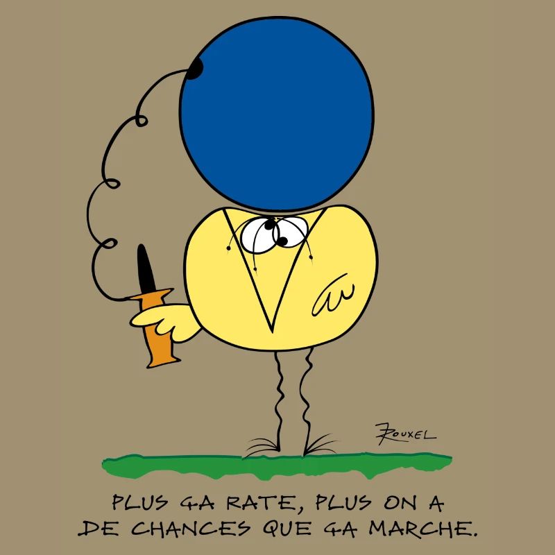 Plus ça rate, plus ça marche