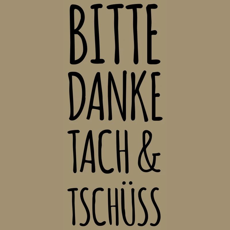 Bitte Danke Tach & Tschüss (dh)