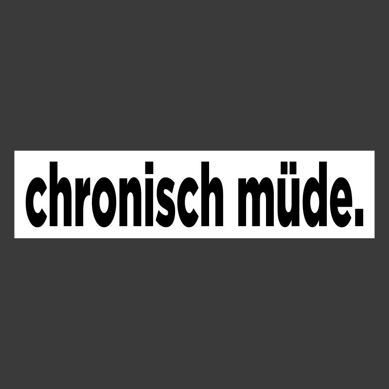 Chronisch Müde.