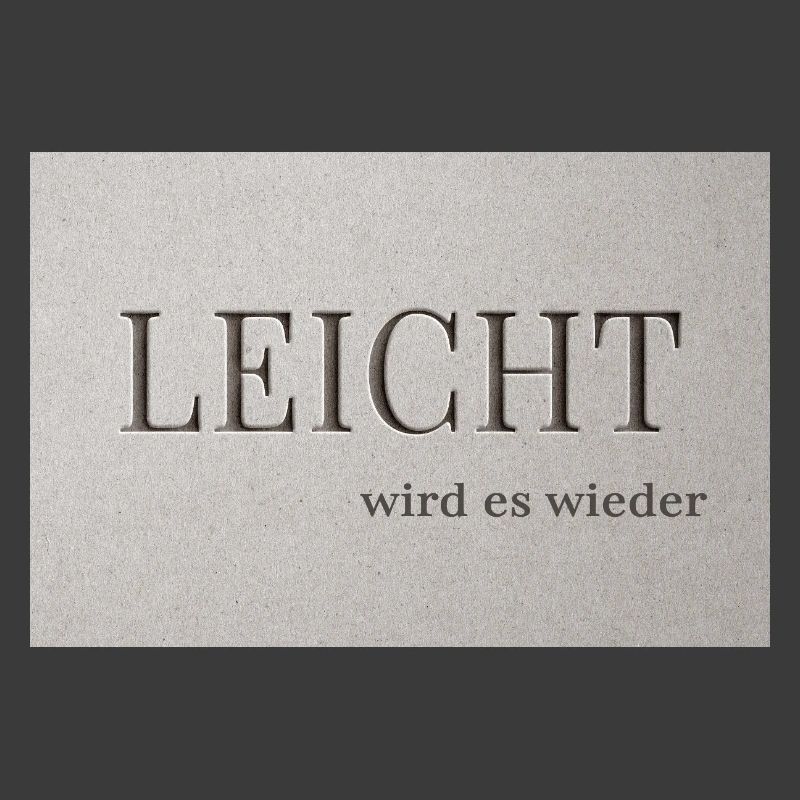 LEICHT wird es wieder