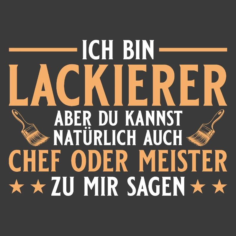 Maler Handwerker Chef oder Meister - Lackierer