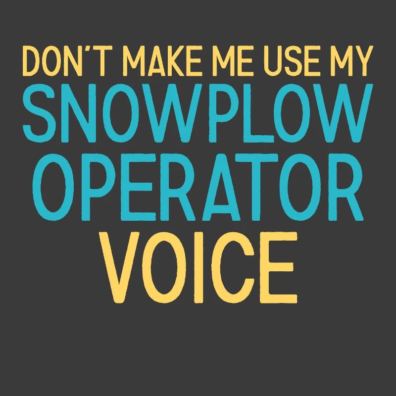 Snowplow Operator Voice Snow Plow Driver