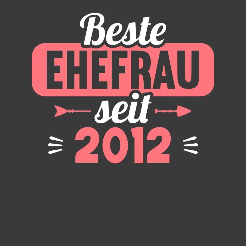Beste Ehefrau Bester Ehemann seit 2012