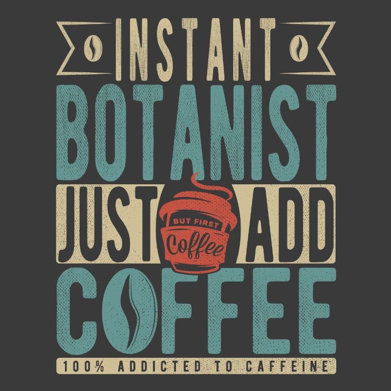Botaniste instantané Il suffit d’ajouter du café