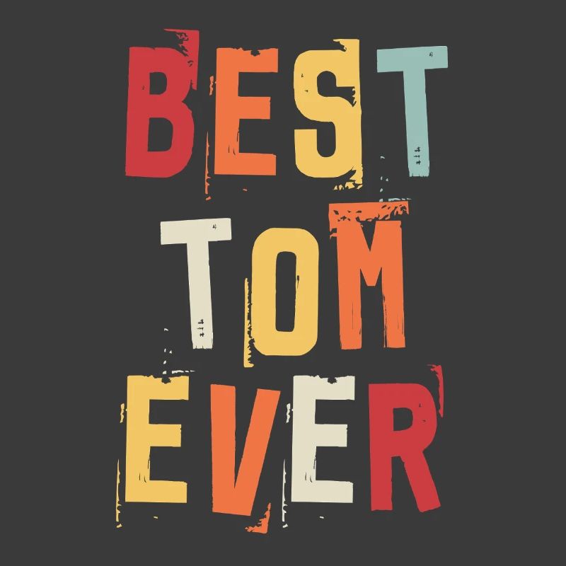 Best Tom Ever Retro First Name Text Saying