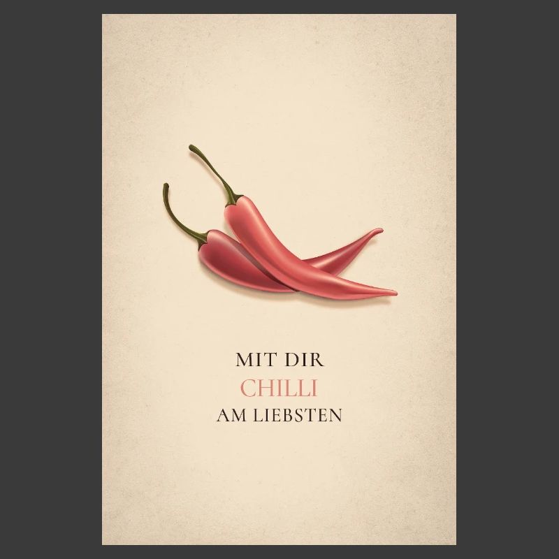 Mit dir Chilli am liebsten