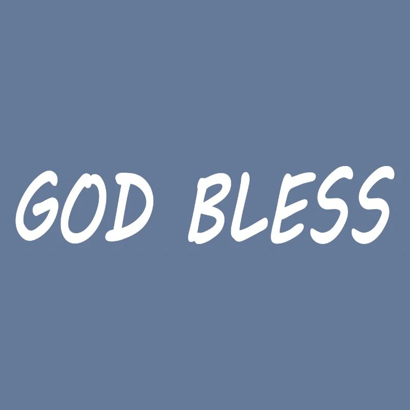God bless