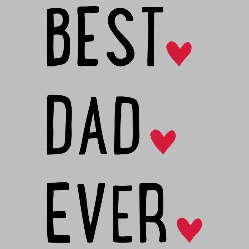 Best Dad ever