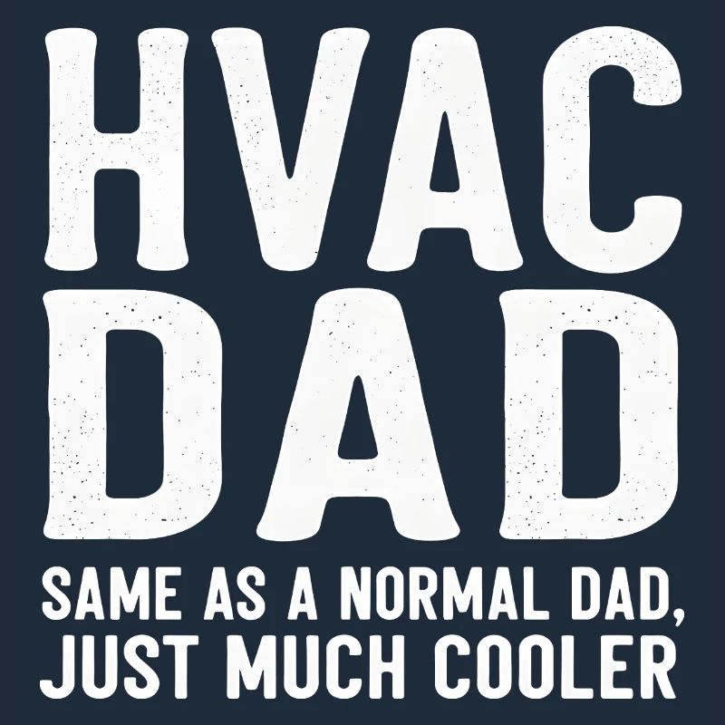 Le père HVAC est juste beaucoup plus cool, drôle