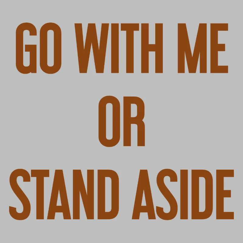 Geh mit oder beiseite