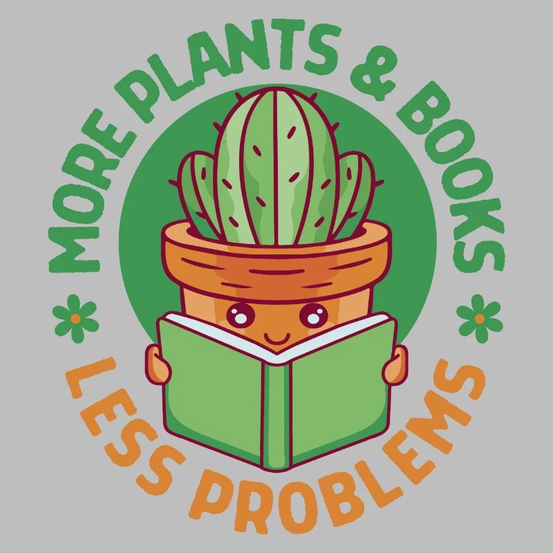 More Plants and Books Less Problems