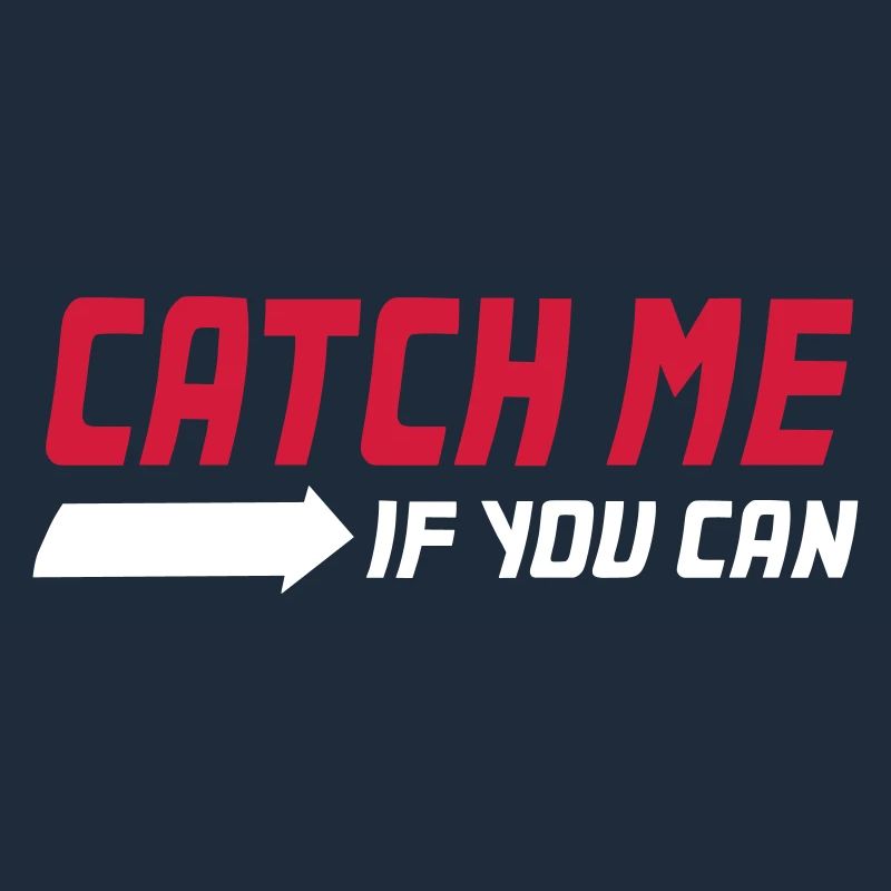 Catch me if you can - Attrape-moi