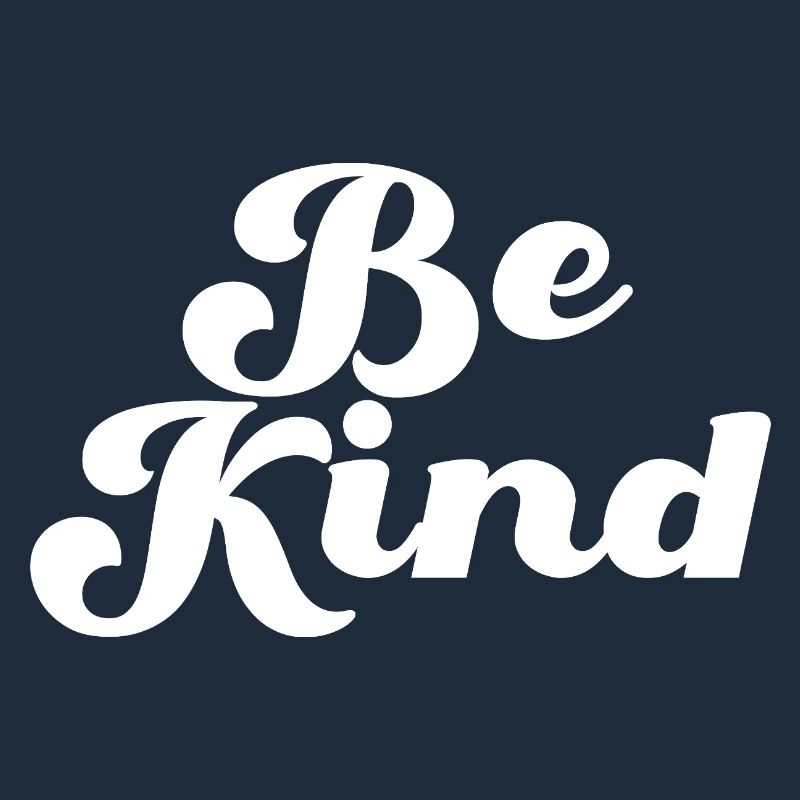 Be Kind Sei freundlich Déclaration