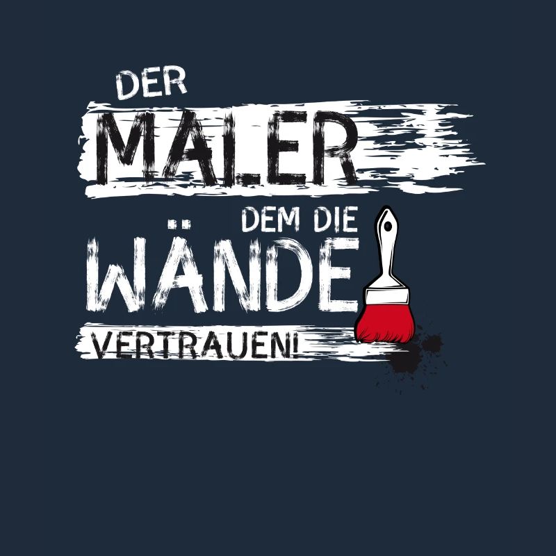 maler handwerker Beruf streichen Farbe Spruch lol