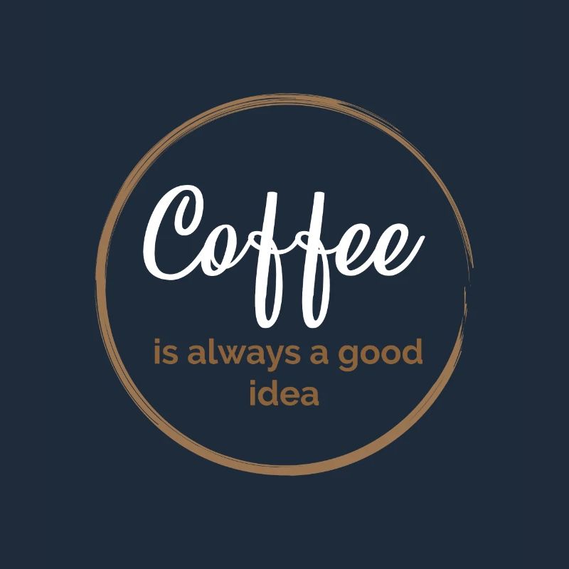 Kaffee ist immer eine gute Idee