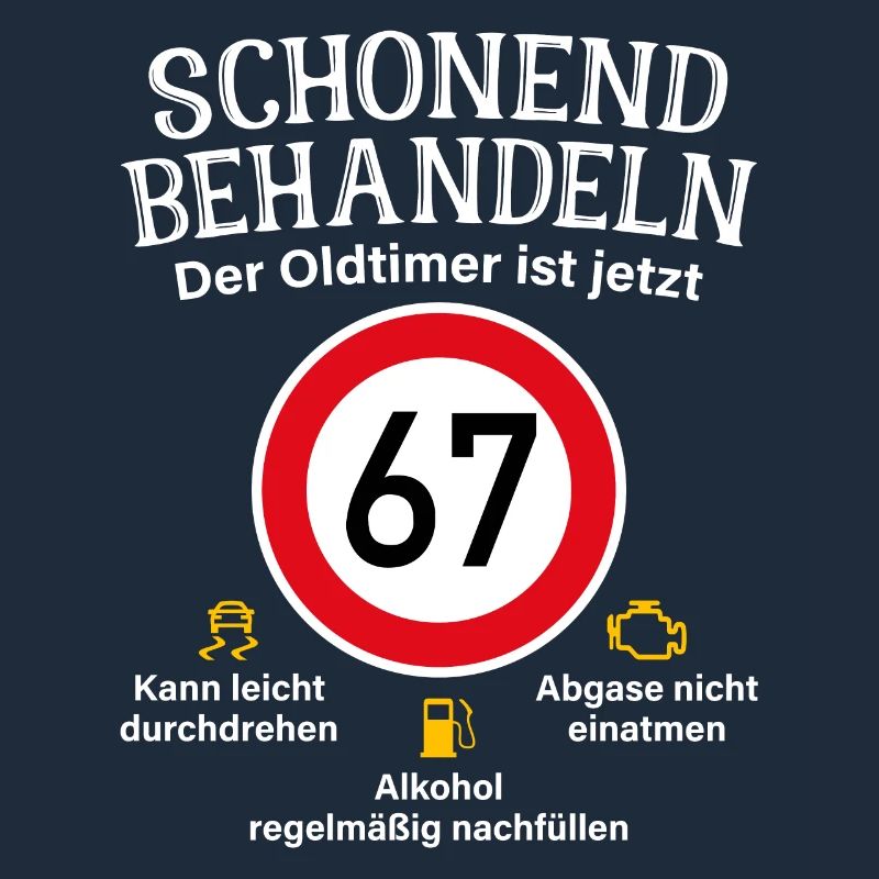 67. Geburtstag Schonend Behandeln Oldtimer Ist 67