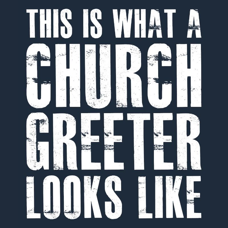 So sieht ein Church Greeter aus